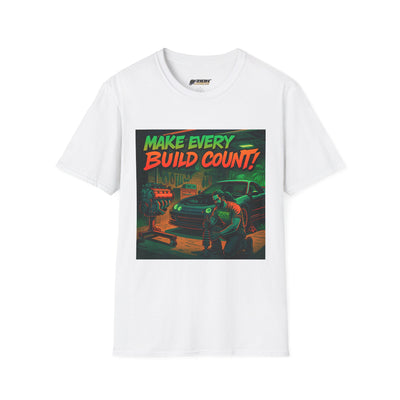 Make Every Build Count! Car Enthusiast T-Shirt | Make Every Build Count, Unisex Tee, Automotive Gift, Classic Car Apparel, Gearhead Shirt